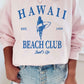 Hawaii Beach Club Surfs up Graphic Sweatshirt