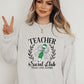 Teacher Social Club Crew Sweatshirt