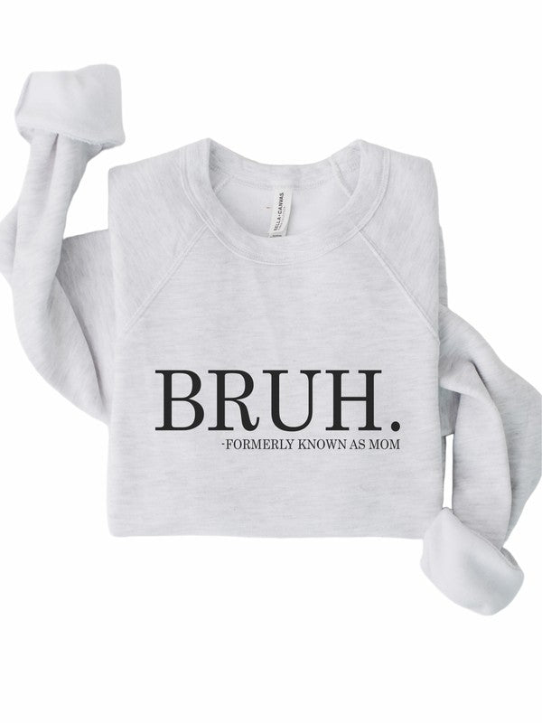 Bruh mom Bella Canvas Premium Sweatshirt - Emmie Gray Boutique